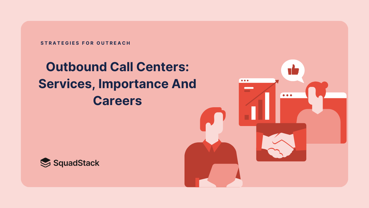 Outbound Call Centers Services, Importance And Careers